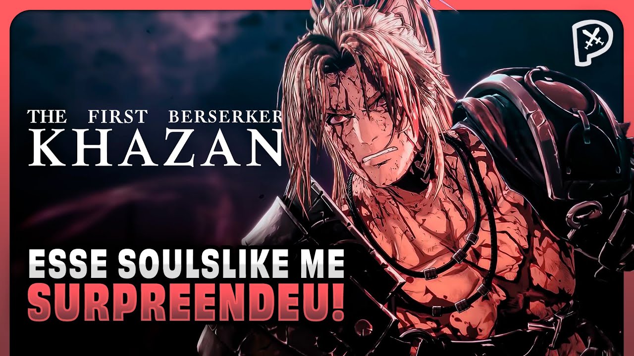 THE FIRST BERSERKER KHAZAN: Esse SOULSLIKE me SURPREENDEU! | Primeiras Impressões!